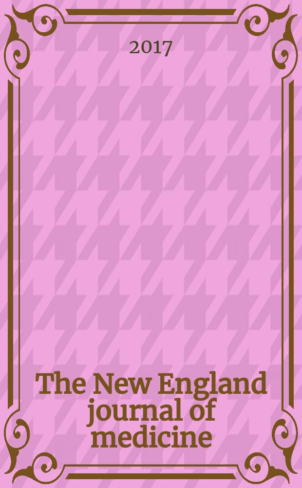 The New England journal of medicine : Formerly the Boston medical a. surgical journal. Vol. 377, № 9