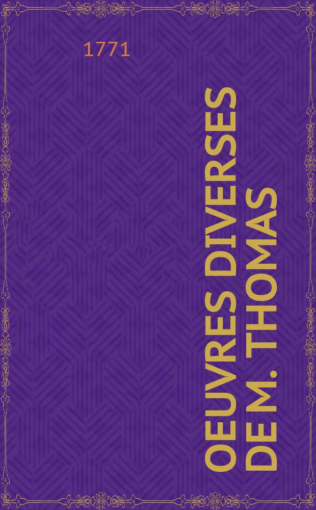 Oeuvres diverses de M. Thomas