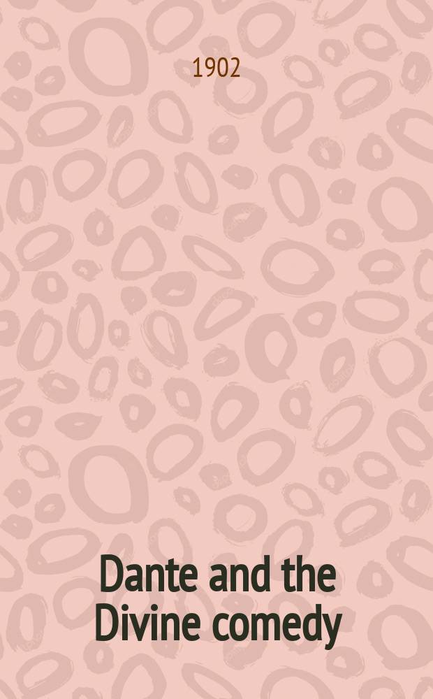 Dante and the Divine comedy : studies and notes = Данте и "Божественная комедия"