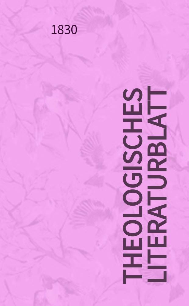 Theologisches Literaturblatt : zur Allgemeinen Kirchenzeitung. 1830, № 71