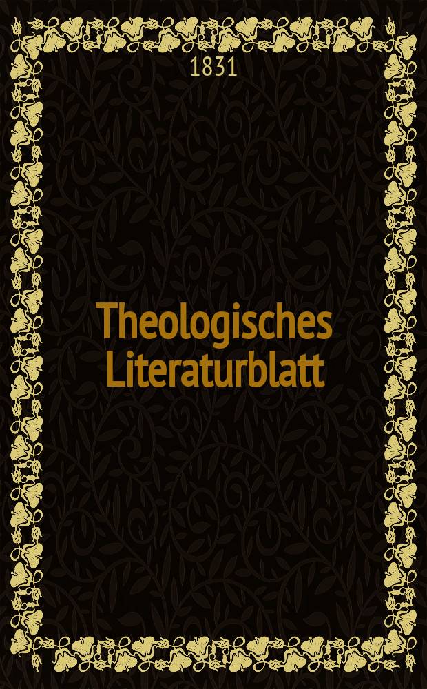 Theologisches Literaturblatt : zur Allgemeinen Kirchenzeitung. 1831, № 124
