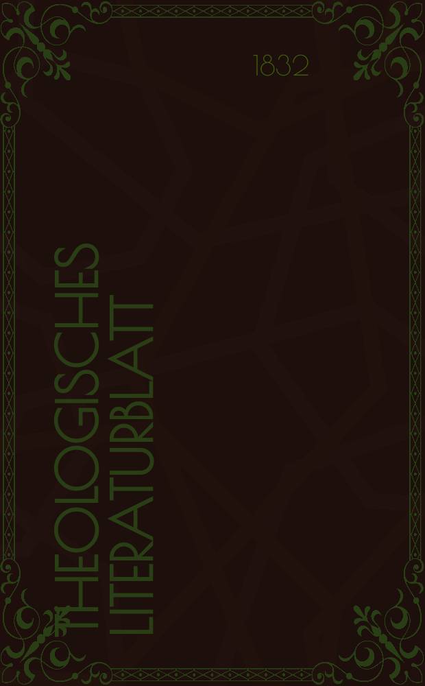 Theologisches Literaturblatt : zur Allgemeinen Kirchenzeitung. 1832, № 89