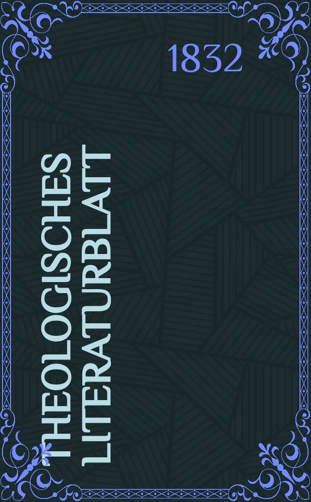 Theologisches Literaturblatt : zur Allgemeinen Kirchenzeitung. 1832, № 90