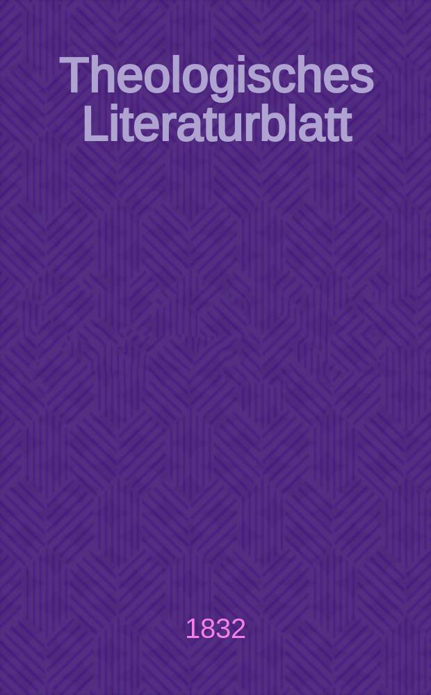 Theologisches Literaturblatt : zur Allgemeinen Kirchenzeitung. 1832, № 110