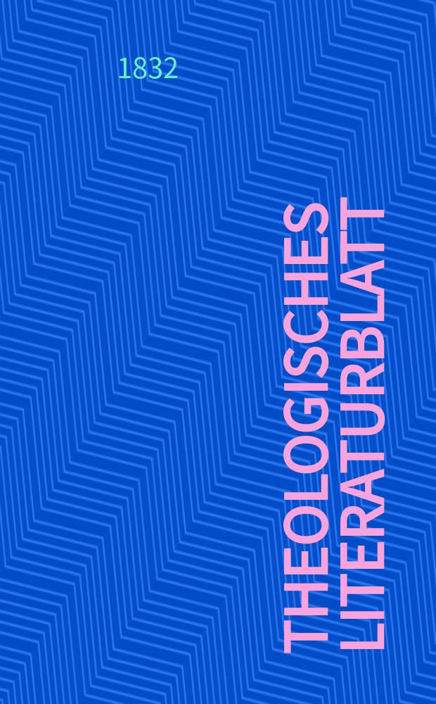 Theologisches Literaturblatt : zur Allgemeinen Kirchenzeitung. 1832, № 111