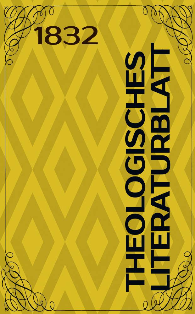 Theologisches Literaturblatt : zur Allgemeinen Kirchenzeitung. 1832, № 122