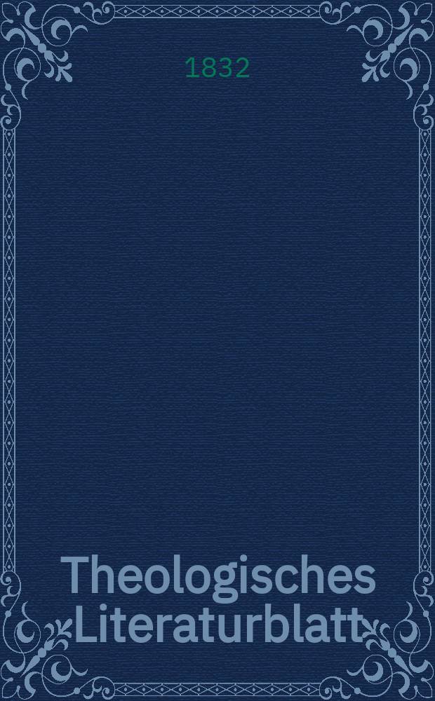 Theologisches Literaturblatt : zur Allgemeinen Kirchenzeitung. 1832, № 125