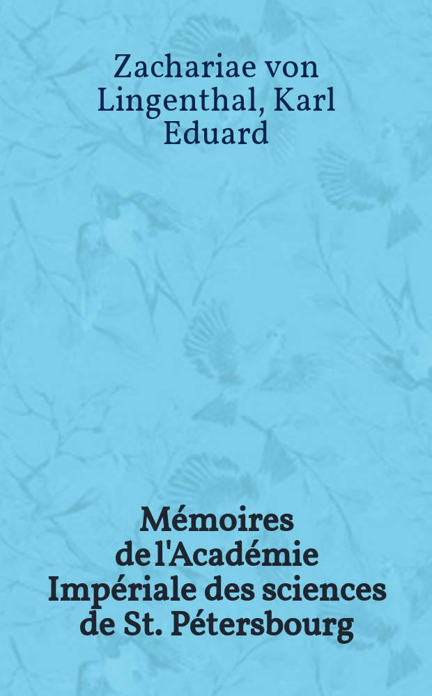 M&eacute;moires de l'Acad&eacute;mie Imp&eacute;riale des sciences de St. P&eacute;tersbourg : avec l'histoire de l'Academie. S&eacute;r. 7, t. 32, № 16 : &Uuml;ber den Verfasser und die Quellen des (Pseudo-photianischen) Nomokanon in XIV Titeln = Авторы и источники номоканона в 14 главах