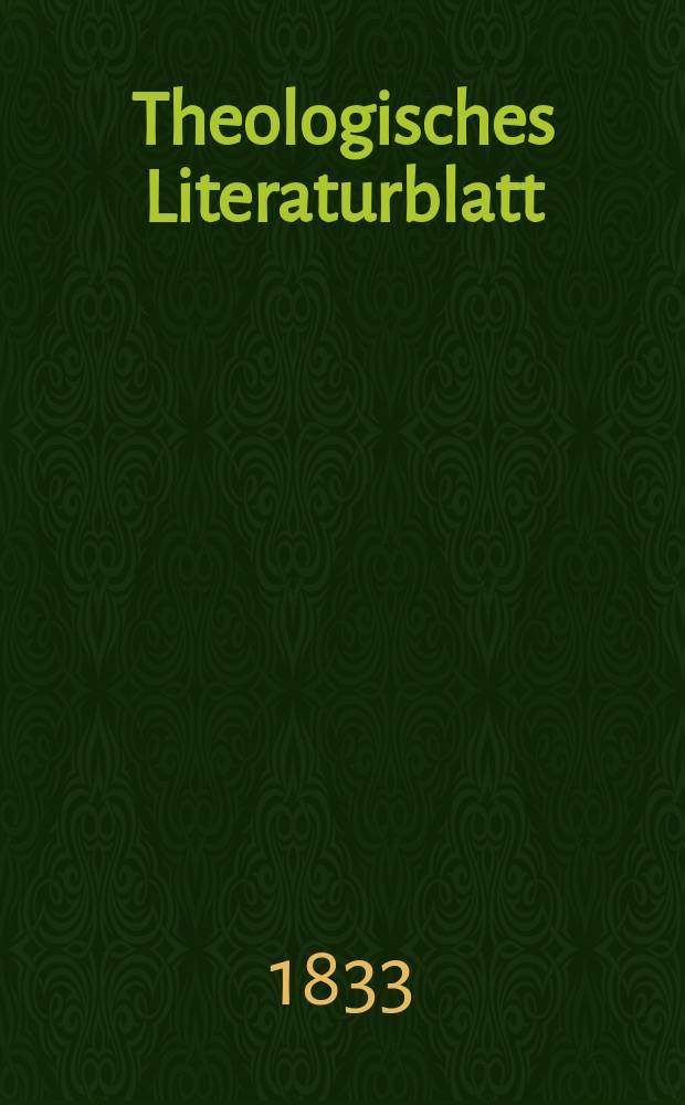 Theologisches Literaturblatt : zur Allgemeinen Kirchenzeitung. 1833, № 35