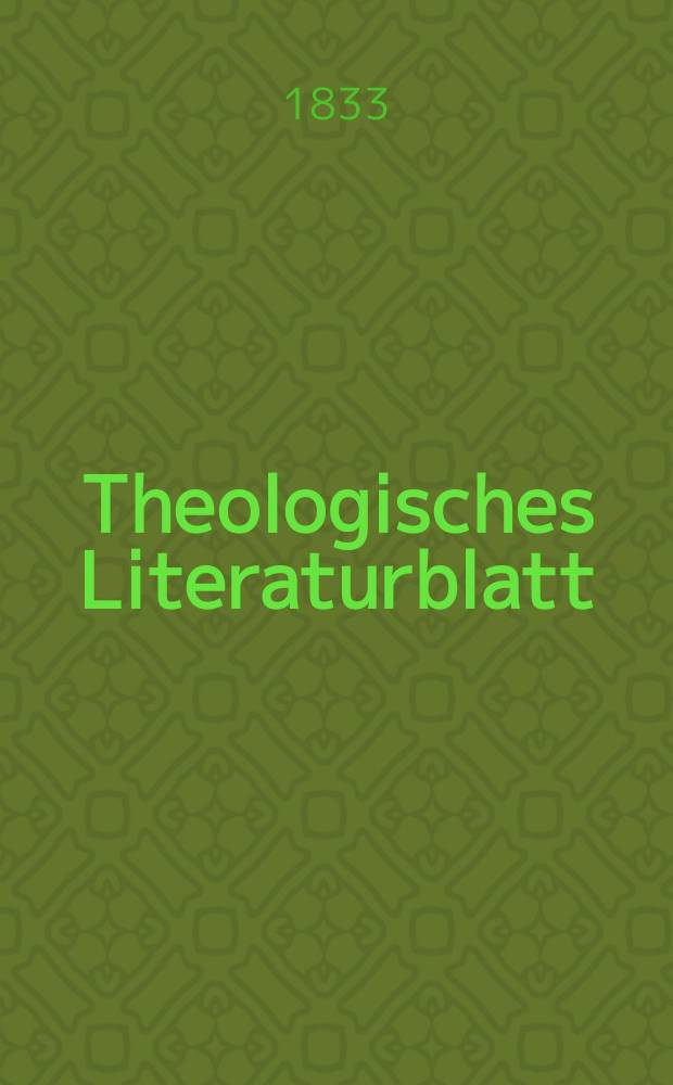 Theologisches Literaturblatt : zur Allgemeinen Kirchenzeitung. 1833, № 137