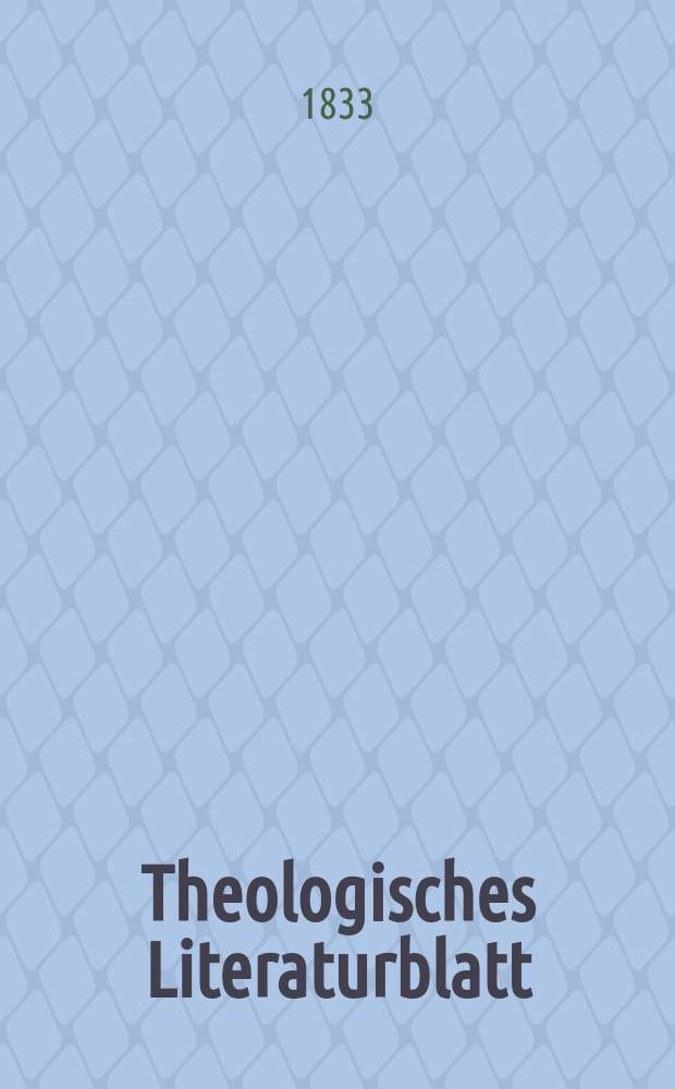 Theologisches Literaturblatt : zur Allgemeinen Kirchenzeitung. 1833, указ.
