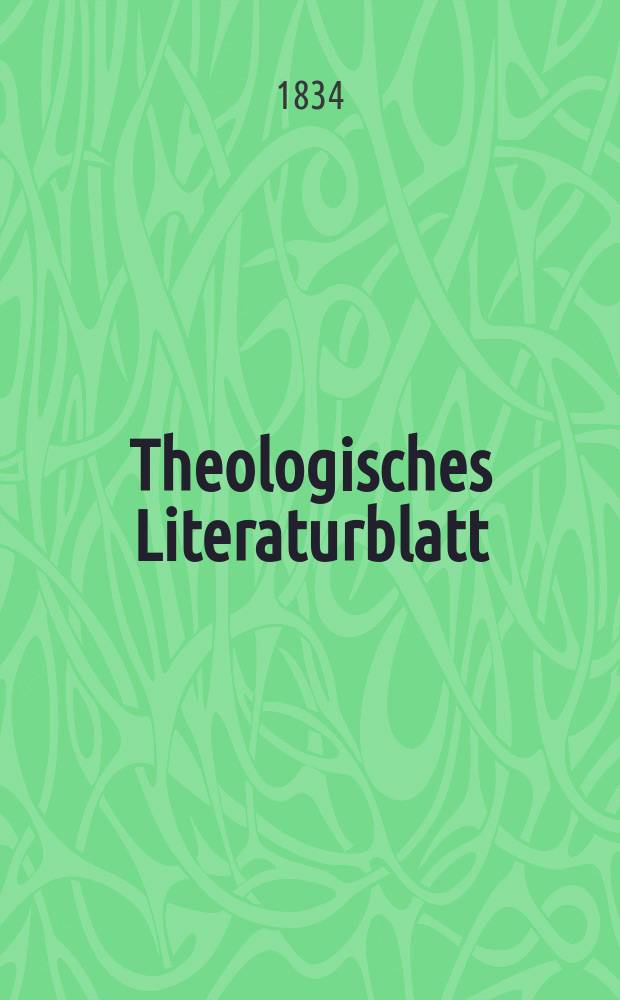 Theologisches Literaturblatt : zur Allgemeinen Kirchenzeitung. 1834, № 75