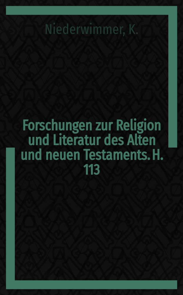 Forschungen zur Religion und Literatur des Alten und neuen Testaments. H. 113 : Askese und Mysterium