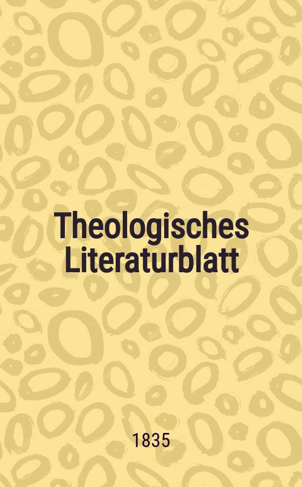 Theologisches Literaturblatt : zur Allgemeinen Kirchenzeitung. 1835, № 92