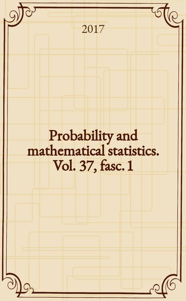 Probability and mathematical statistics. Vol. 37, fasc. 1