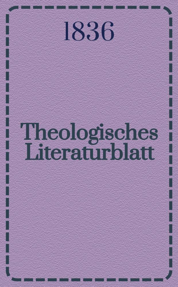 Theologisches Literaturblatt : zur Allgemeinen Kirchenzeitung. 1836, № 75