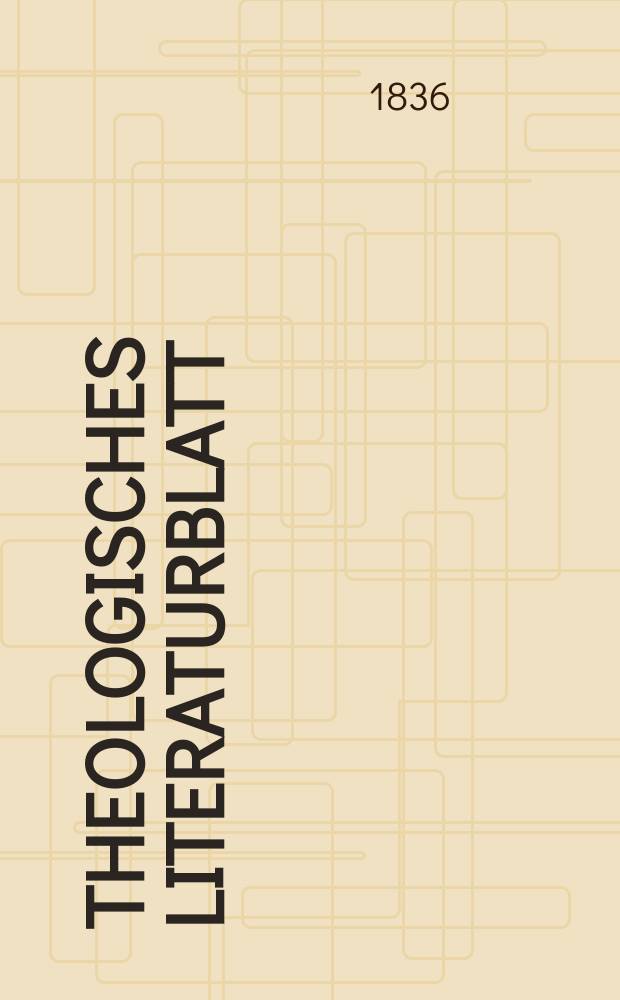 Theologisches Literaturblatt : zur Allgemeinen Kirchenzeitung. 1836, № 92