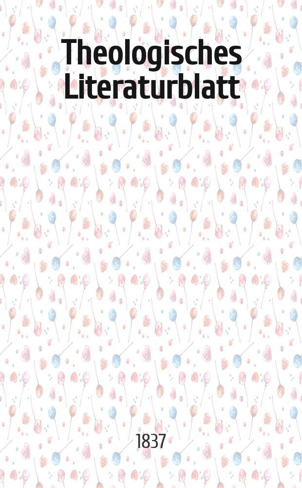 Theologisches Literaturblatt : zur Allgemeinen Kirchenzeitung. 1837, № 23