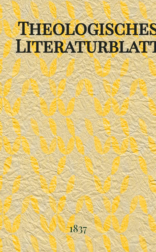 Theologisches Literaturblatt : zur Allgemeinen Kirchenzeitung. 1837, № 59