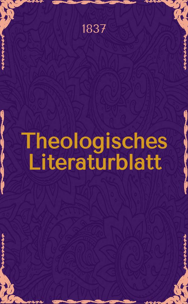 Theologisches Literaturblatt : zur Allgemeinen Kirchenzeitung. 1837, № 70