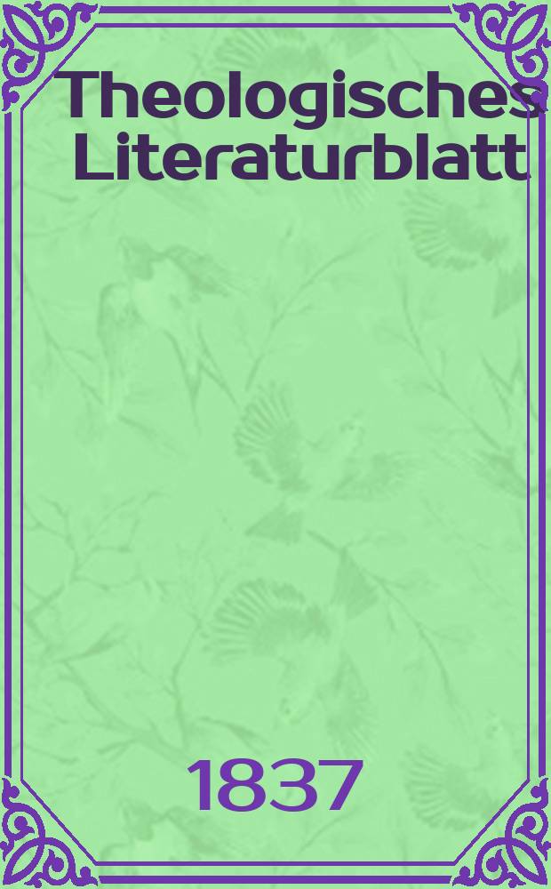 Theologisches Literaturblatt : zur Allgemeinen Kirchenzeitung. 1837, № 130
