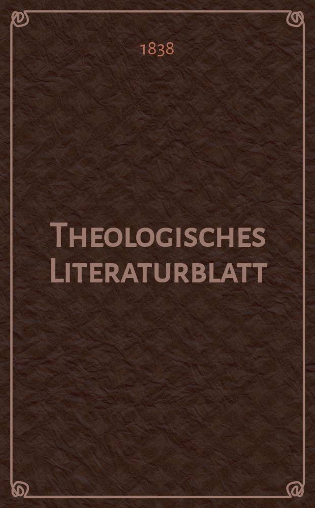 Theologisches Literaturblatt : zur Allgemeinen Kirchenzeitung. 1838, № 14
