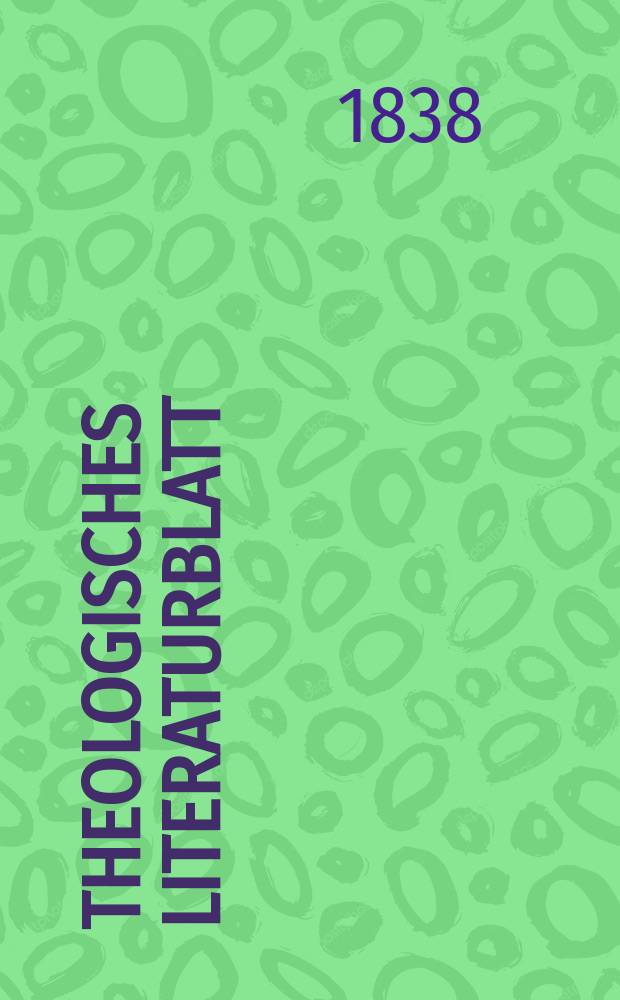 Theologisches Literaturblatt : zur Allgemeinen Kirchenzeitung. 1838, № 143