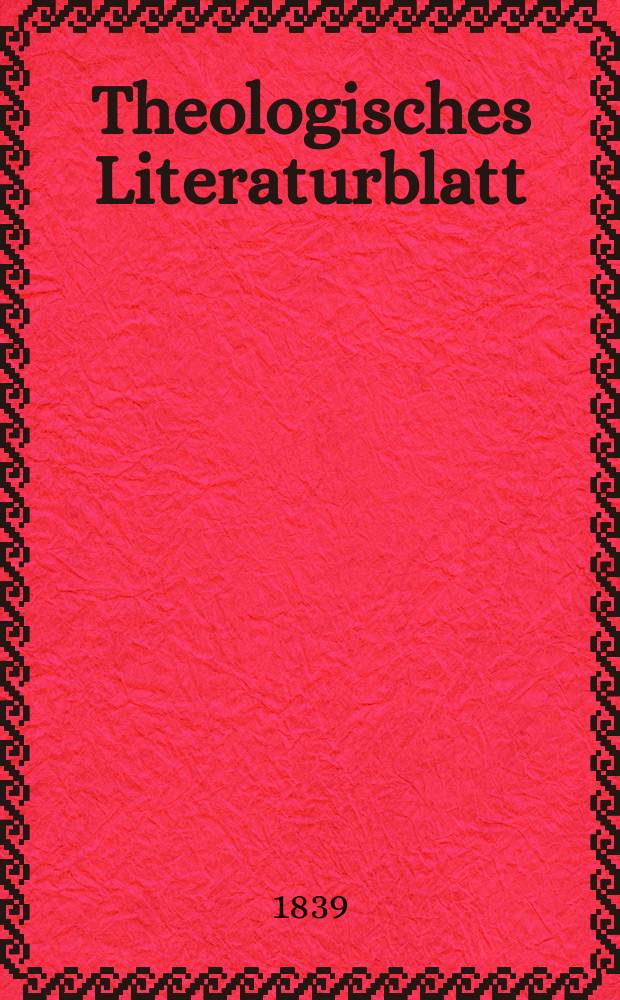 Theologisches Literaturblatt : zur Allgemeinen Kirchenzeitung. 1839, № 85