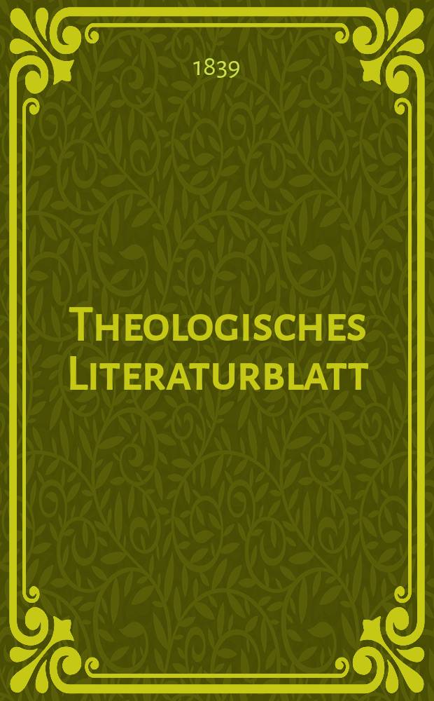 Theologisches Literaturblatt : zur Allgemeinen Kirchenzeitung. 1839, № 94
