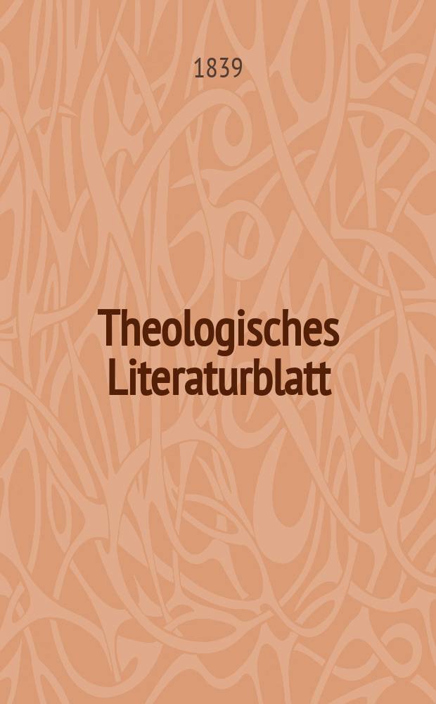 Theologisches Literaturblatt : zur Allgemeinen Kirchenzeitung. 1839, № 116