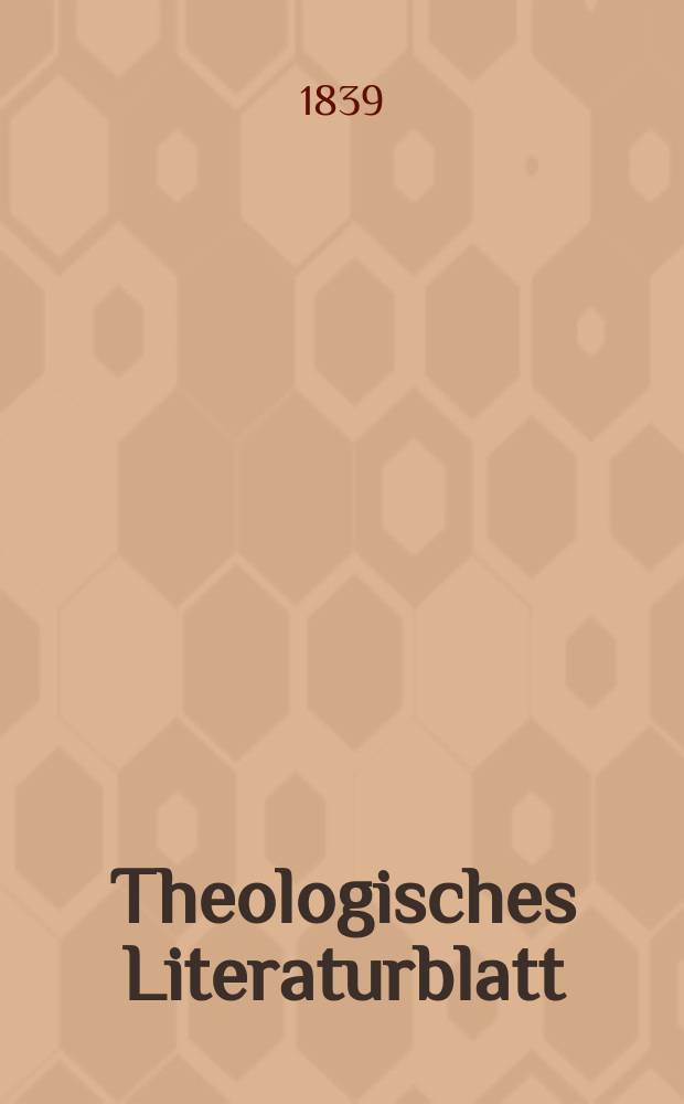 Theologisches Literaturblatt : zur Allgemeinen Kirchenzeitung. 1839, № 124