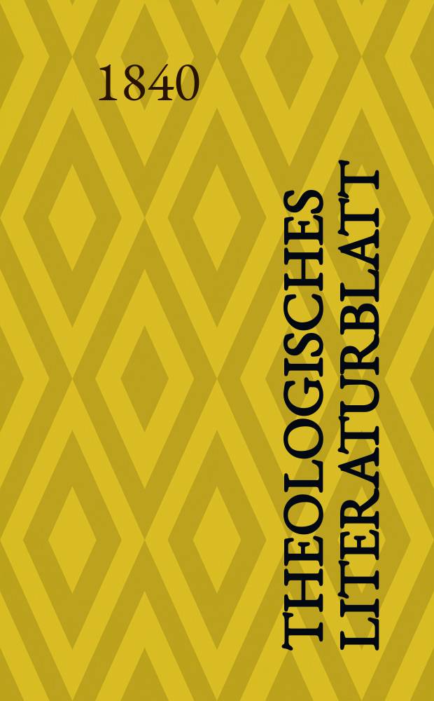 Theologisches Literaturblatt : zur Allgemeinen Kirchenzeitung. 1840, № 27