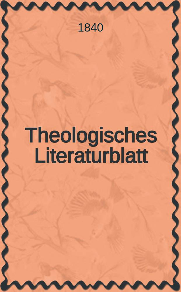 Theologisches Literaturblatt : zur Allgemeinen Kirchenzeitung. 1840, № 64