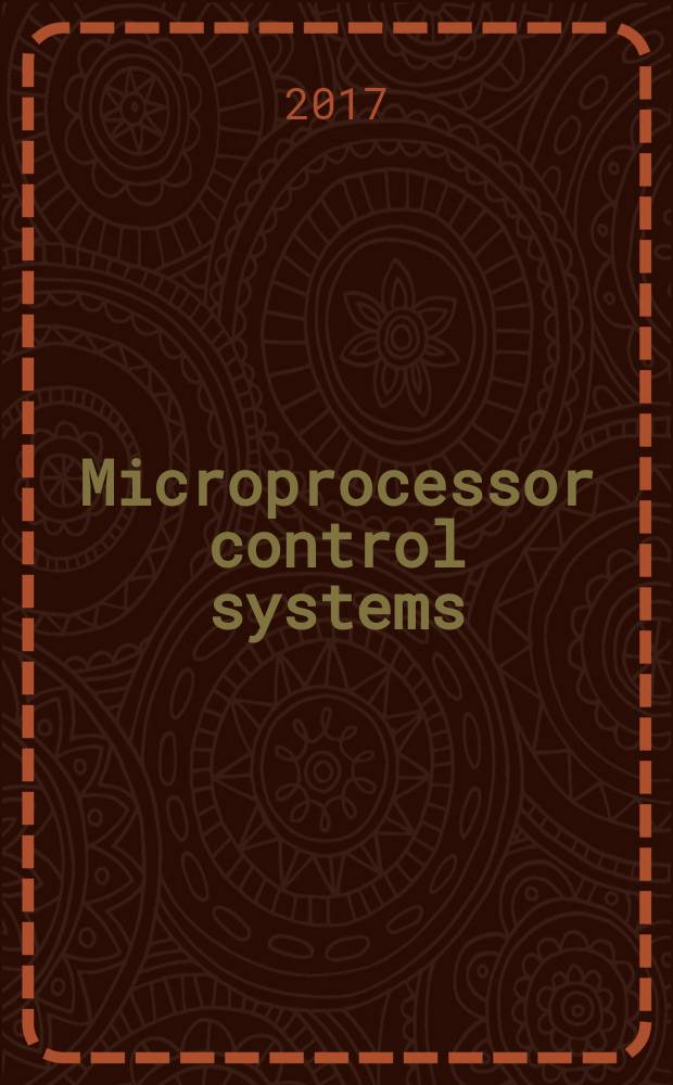 Microprocessor control systems : [schoolbook]. Pt 1 : The Intel 8080 microprocessor and 8051 microcontroller