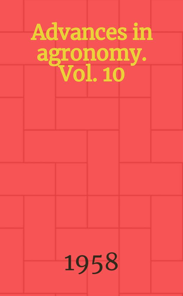 Advances in agronomy. Vol. 10