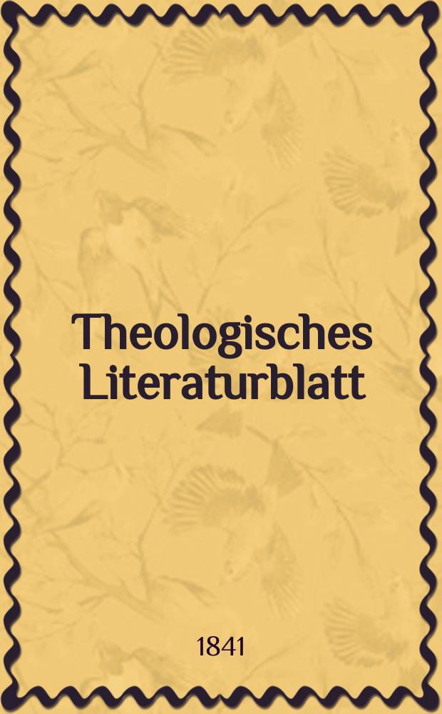 Theologisches Literaturblatt : zur Allgemeinen Kirchenzeitung. 1841, № 95