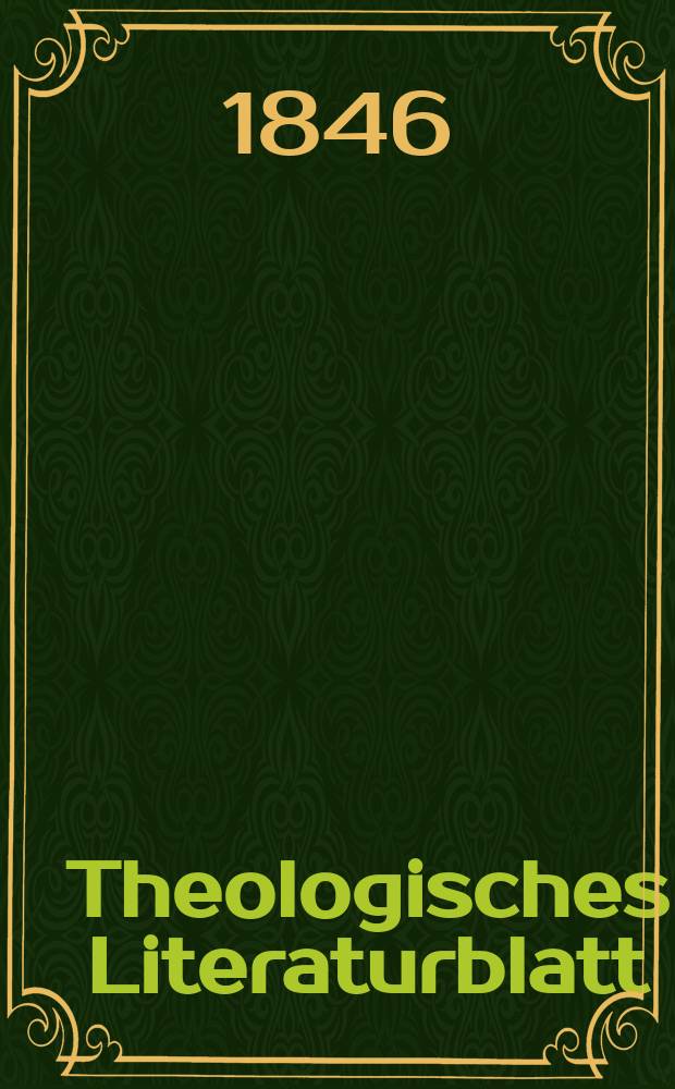 Theologisches Literaturblatt : zur Allgemeinen Kirchenzeitung. 1846, № 15