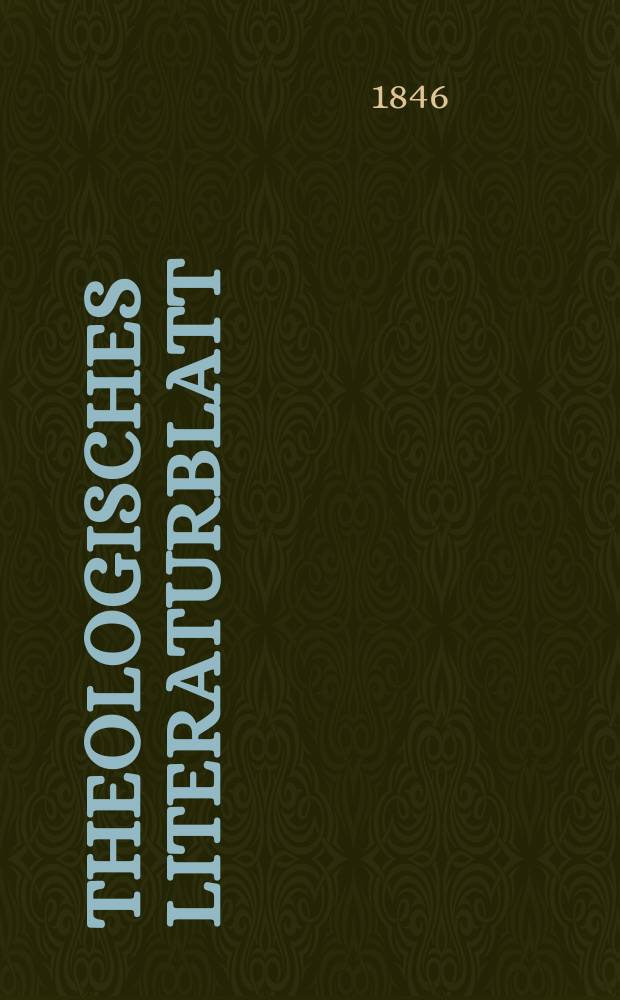 Theologisches Literaturblatt : zur Allgemeinen Kirchenzeitung. 1846, № 64