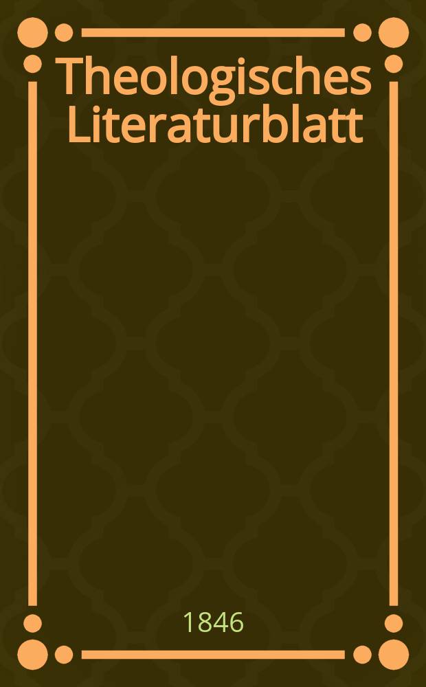 Theologisches Literaturblatt : zur Allgemeinen Kirchenzeitung. 1846, № 87