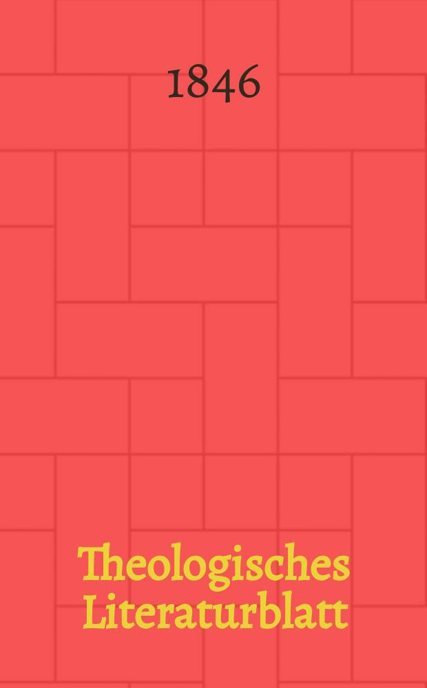 Theologisches Literaturblatt : zur Allgemeinen Kirchenzeitung. 1846, № 116