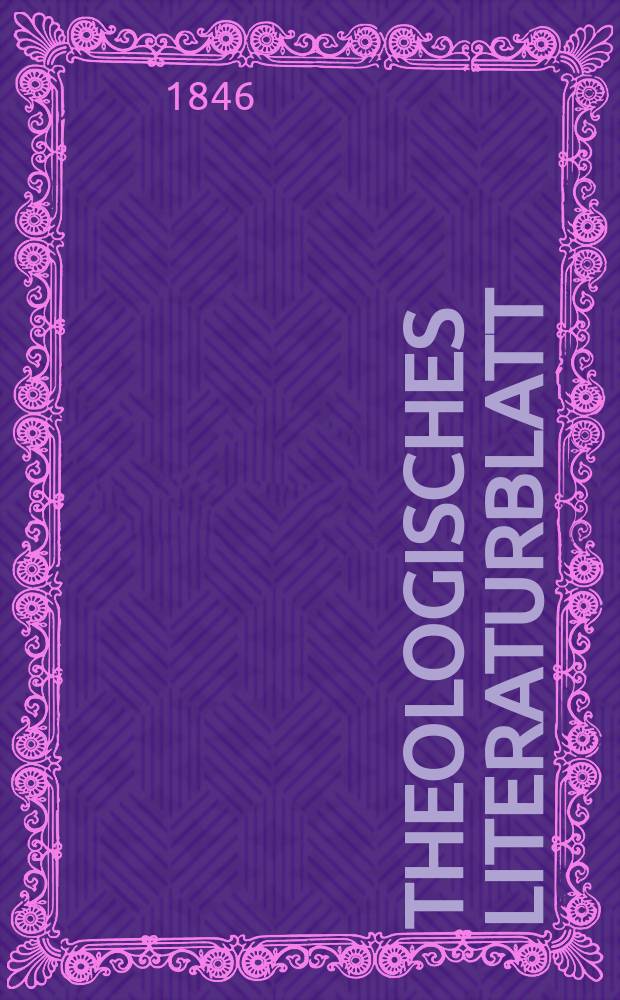 Theologisches Literaturblatt : zur Allgemeinen Kirchenzeitung. 1846, № 155