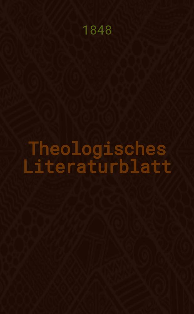 Theologisches Literaturblatt : zur Allgemeinen Kirchenzeitung. 1848, № 16