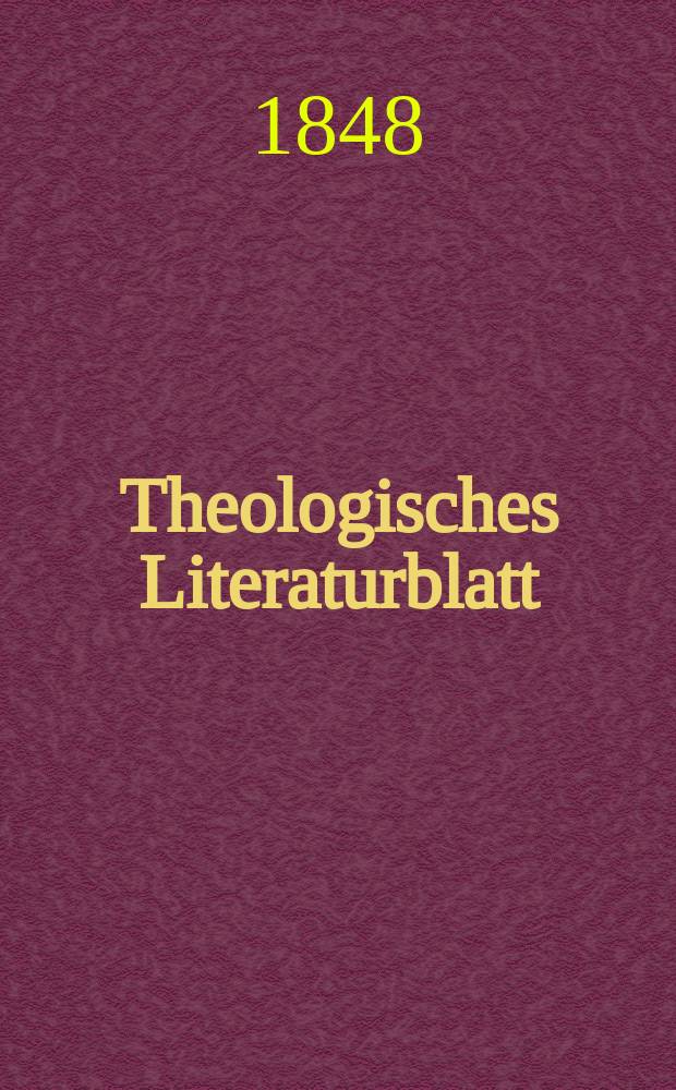 Theologisches Literaturblatt : zur Allgemeinen Kirchenzeitung. 1848, № 56
