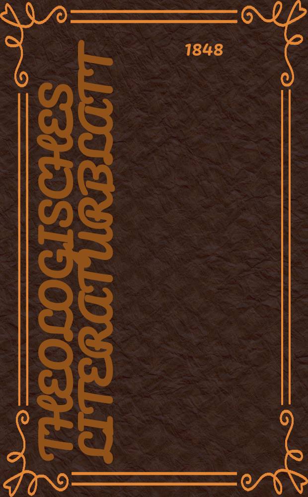 Theologisches Literaturblatt : zur Allgemeinen Kirchenzeitung. 1848, № 77