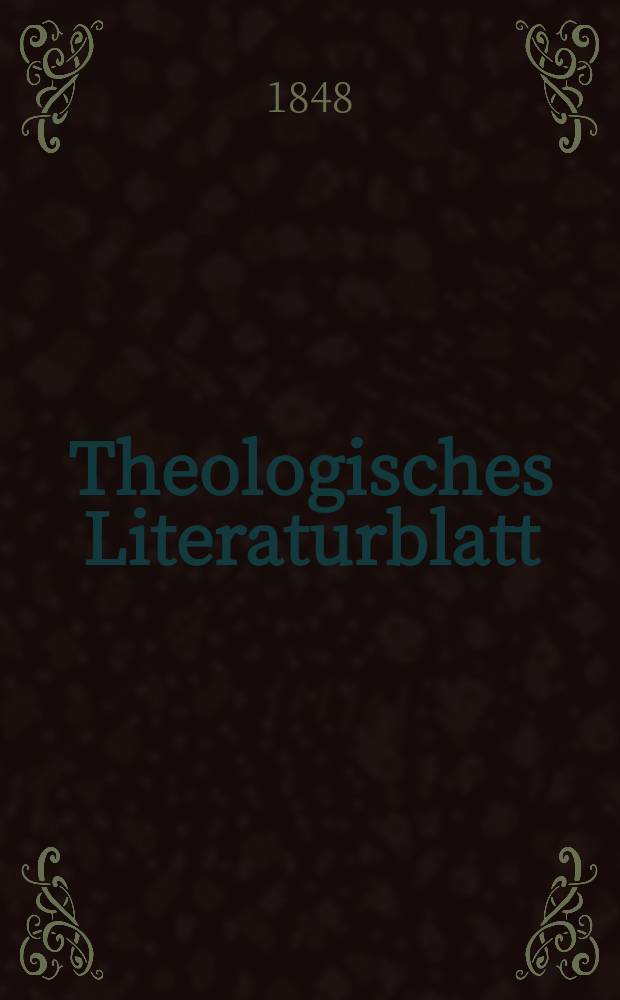 Theologisches Literaturblatt : zur Allgemeinen Kirchenzeitung. 1848, № 96