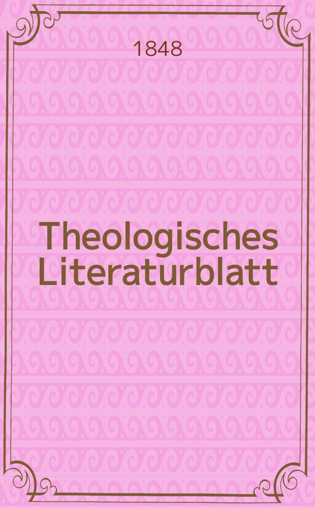 Theologisches Literaturblatt : zur Allgemeinen Kirchenzeitung. 1848, № 109