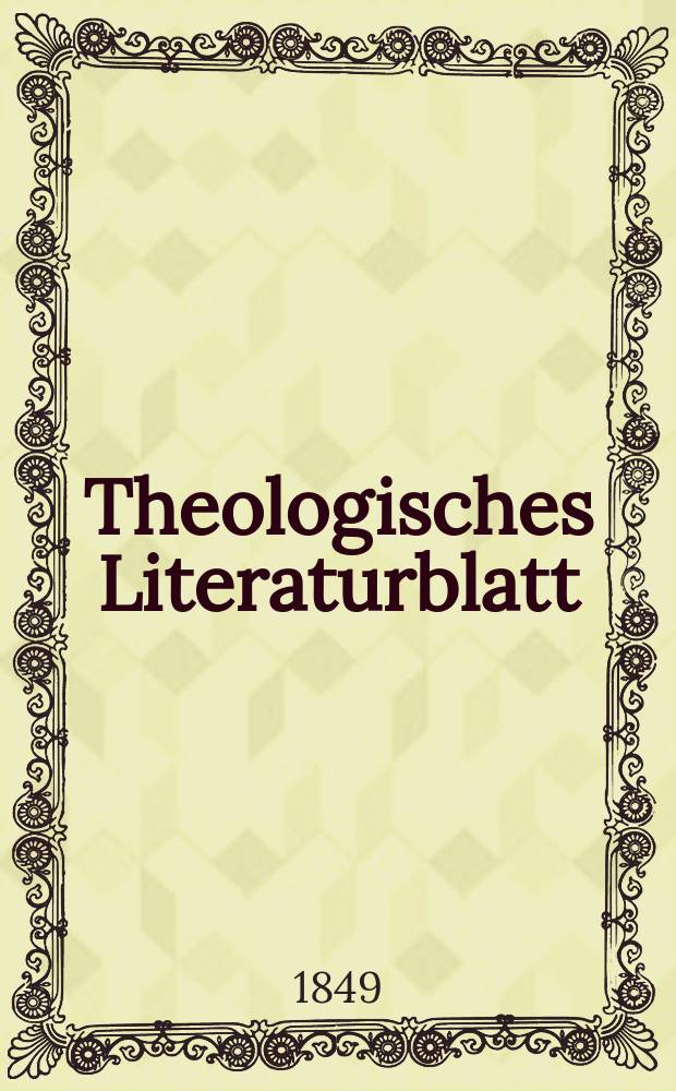 Theologisches Literaturblatt : zur Allgemeinen Kirchenzeitung. 1849, № 14