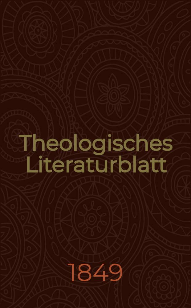 Theologisches Literaturblatt : zur Allgemeinen Kirchenzeitung. 1849, № 37