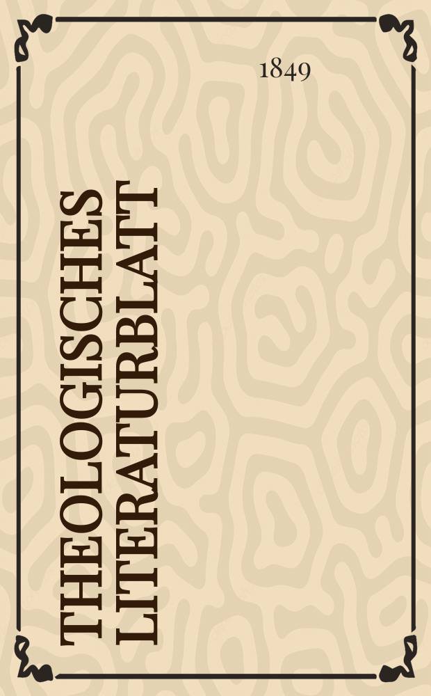 Theologisches Literaturblatt : zur Allgemeinen Kirchenzeitung. 1849, № 80