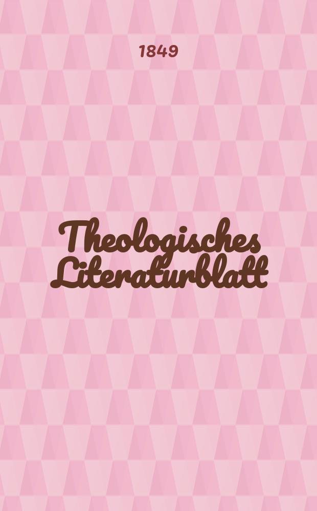 Theologisches Literaturblatt : zur Allgemeinen Kirchenzeitung. 1849, № 118